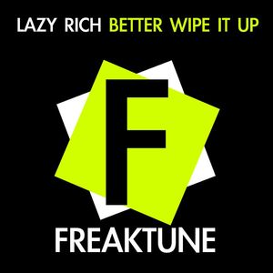 Better Wipe That Up (Radio Edit)