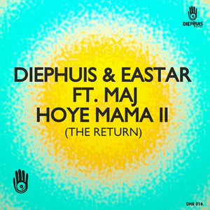 Hoye Mama II (The Return) (Original Mix)