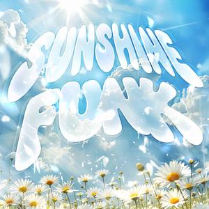 SUNSHINE FUNK ((Super Slowed))