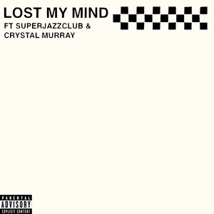Lost My Mind