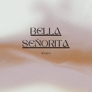 Bella Señorita