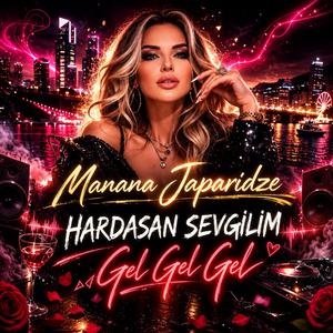 Manana - İntizar ("Hardasan Sevgilim Gəl" EDM Deep House)