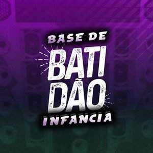 INFANCIA - BASE DE BATIDÃO