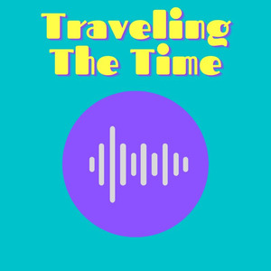 Traveling the Time