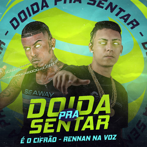 Doida pra Sentar