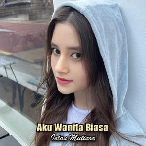 Aku Wanita Biasa