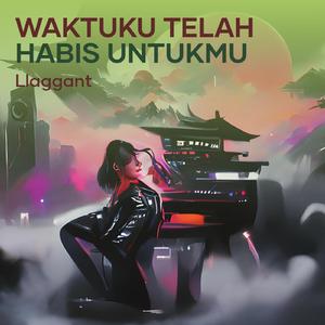 Waktuku Telah Habis Untukmu (Remastered 2022)