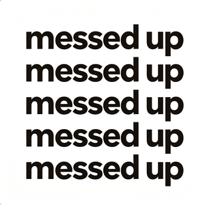 messed up（迷幻迷乱）//byRoccky