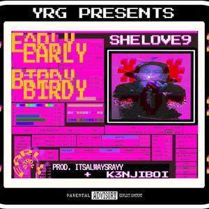 early birdy (feat. SHELOVE9, k3njiprod & New Age Music)