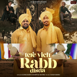 Tere Vich Rabb Disda