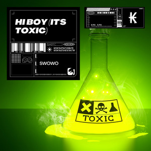 HI BOY (It's Toxic)
