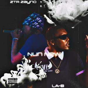 Nun New (feat. LA-B)