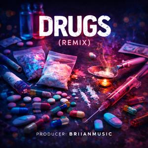 Drugs (Remix)