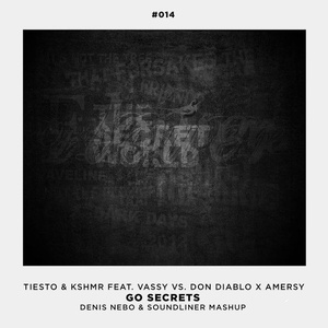 Go Secrets (Denis Nebo & Soundliner Mashup)