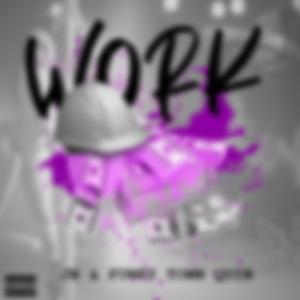 Work (feat. Funktown Quin)