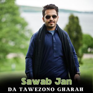 Da Tawezono Gharah