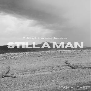 Still a Man