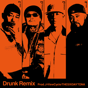 Drunk (feat. Hideyoshi & MIYACHI) [Remix]