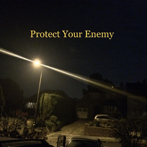 Protect Your Enemy