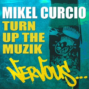 Turn Up The Muzik (Kash Trivedi Remix)