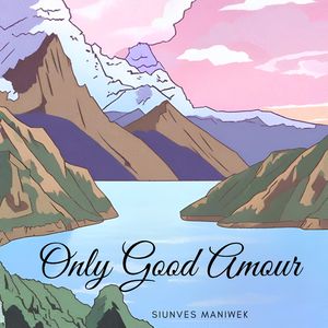 Only Good Amour