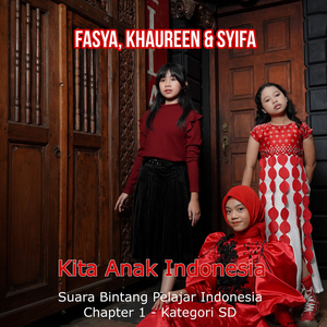 Kita Anak Indonesia (Suara Bintang Pelajar Indonesia) [Chapter 1] [Kategori Sd]
