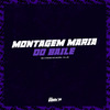 Dj jR - Montagem Maria do Baile