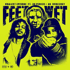 Feet Wet (feat. G Perico & B.G. Knocc Out)