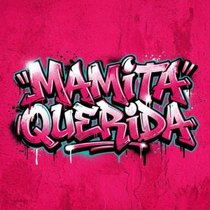 MAMITA QUERIDA