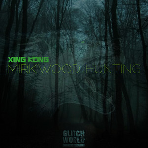 Mirkwood Hunting (Original Mix)