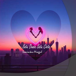 Satu Dunia Satu Cinta