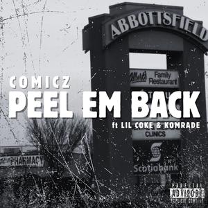 Peel Em Back (feat. Komrade & LIL COKE)