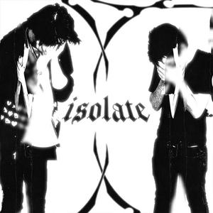 ISOLATE (feat. hot toxic & juliccho1)