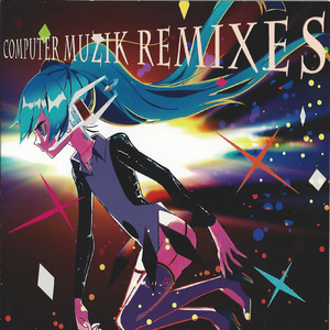 COMPUTER MUZIK (Yasuha. remix)