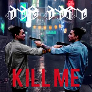 Kill Me