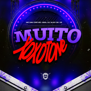 Muito Xoxotone