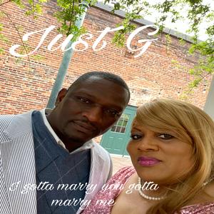 I Gotta Marry You Gotta Marry Me