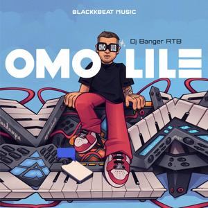 Omo Lile (feat. DJ Banger RTB)