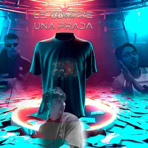 Le compré una prada (feat. afboi, adl13 & Mystral^^)