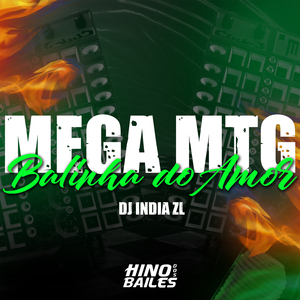 Mega Mtg - Balinha do Amor