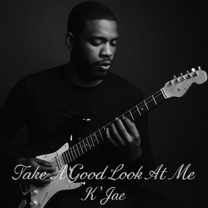 Take A Good Look At Me