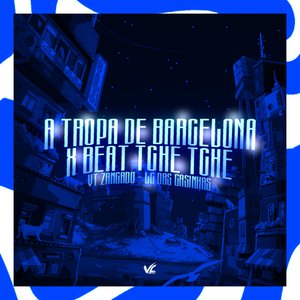A Tropa de Barcelona X Beat Tche Tche
