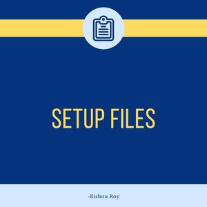 Setup Files