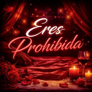 Eres prohibida