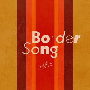 Border Song