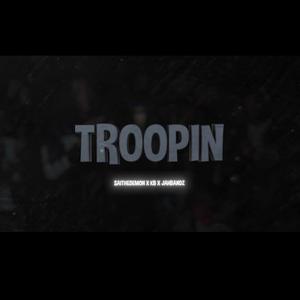 Troopin (feat. SaiTheDemon & Kbslime)