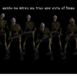 GENIO NO MIRES PA TRAS QUE ESTA EL HUGO