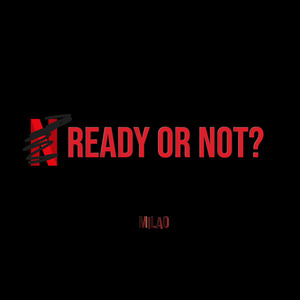 Ready Or Not (Tropical)