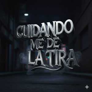 Cuidando Me De La Tira