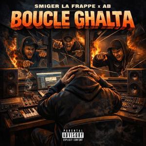 Boucle Ghalta (feat. Smiger la frappe)